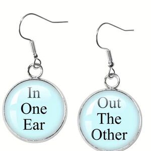 Humorous Dangle Earrings - In One Ear - Out The Other